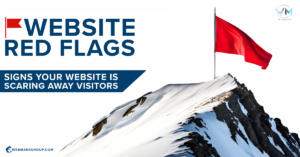 Website Red Flags: Signs Your Website Is Scaring Away Visitors